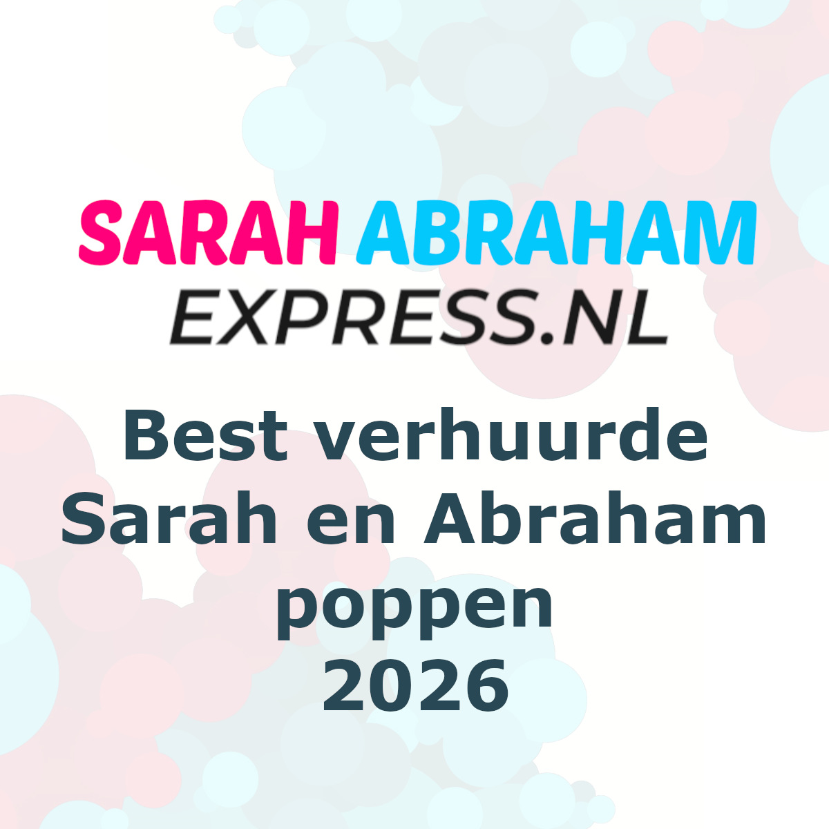 De best verhuurde Sarah en Abraham poppen van 2026